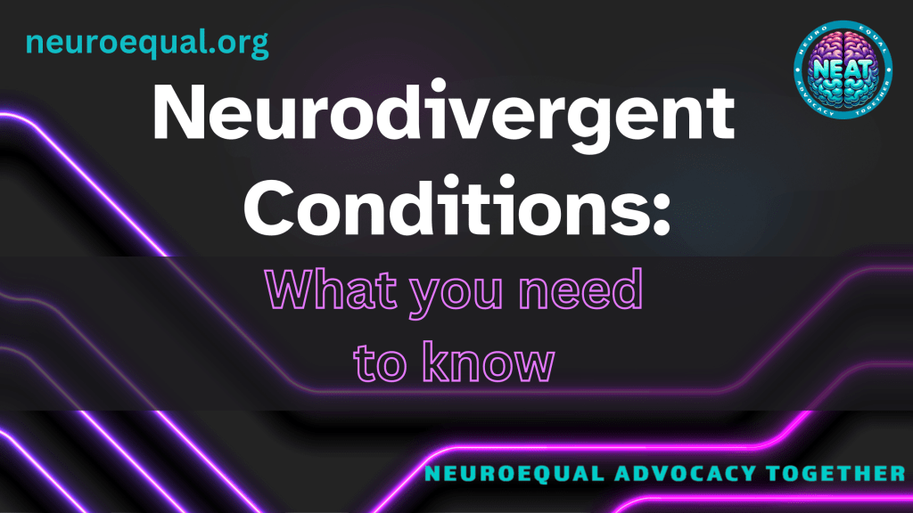 Neurodivergent Conditions: What You Need to&nbsp;Know
